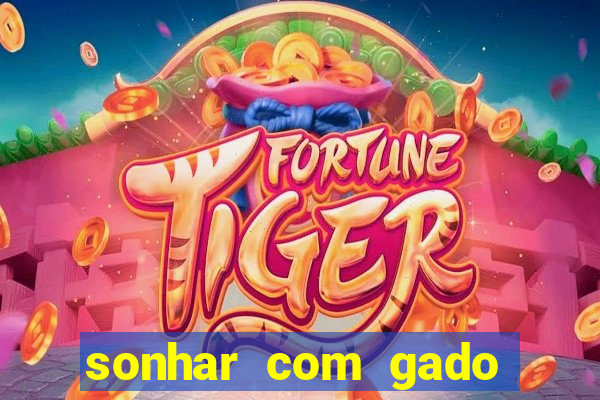 sonhar com gado jogo do bicho